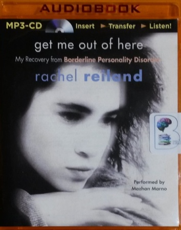 Get Me Out of Here - My Recovery from Borderline Personality Disorder written by Rachel Reiland ...